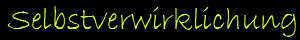 Selbstverwirklichung